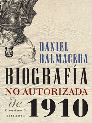 cover image of Biografía no autorizada de 1910